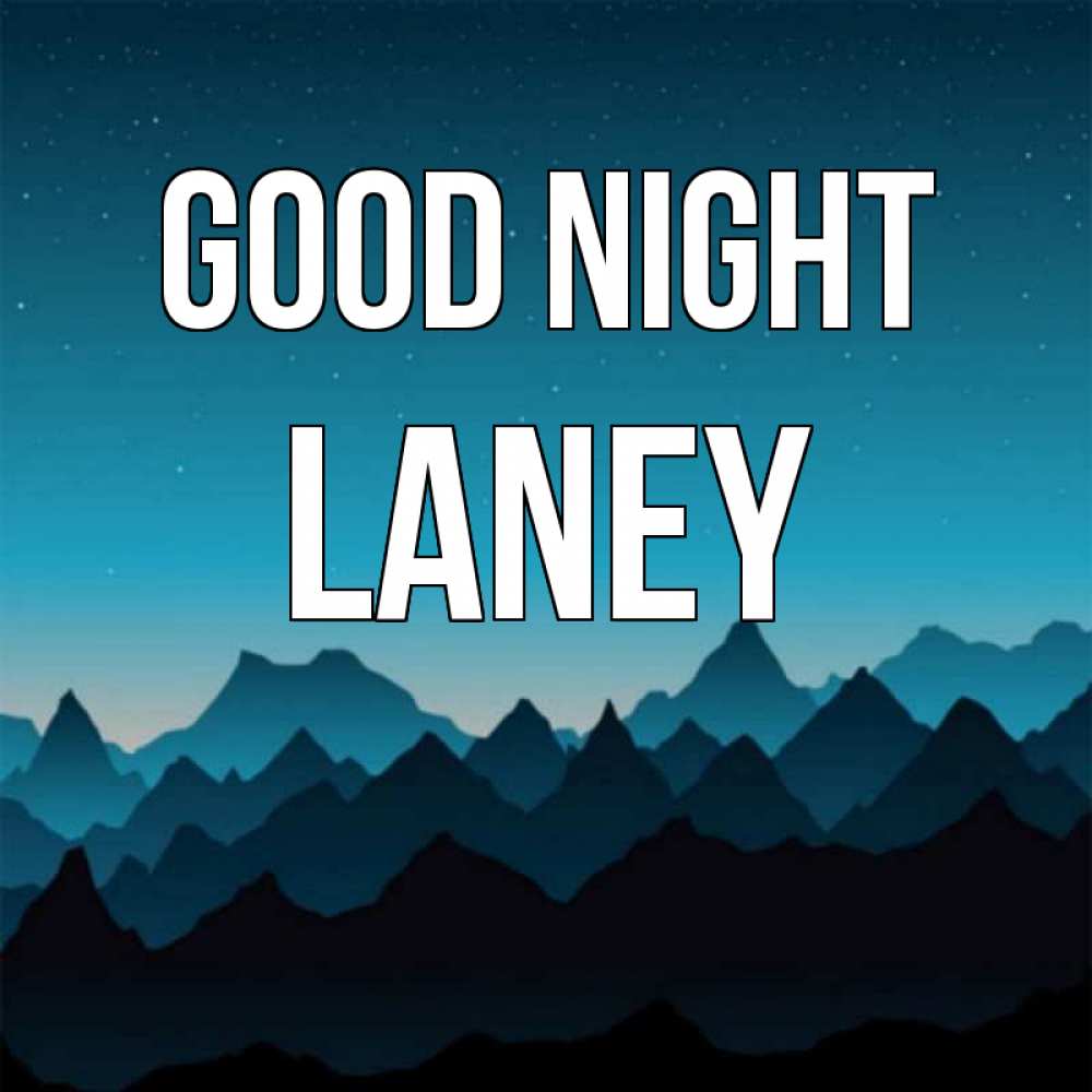 Greetings card с именем, Laney Good night сладких снов звездное небо Greetings with text for free download 