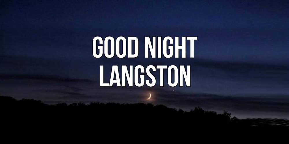 Greetings card с именем, Langston Good night месяц Greetings with text for free download 