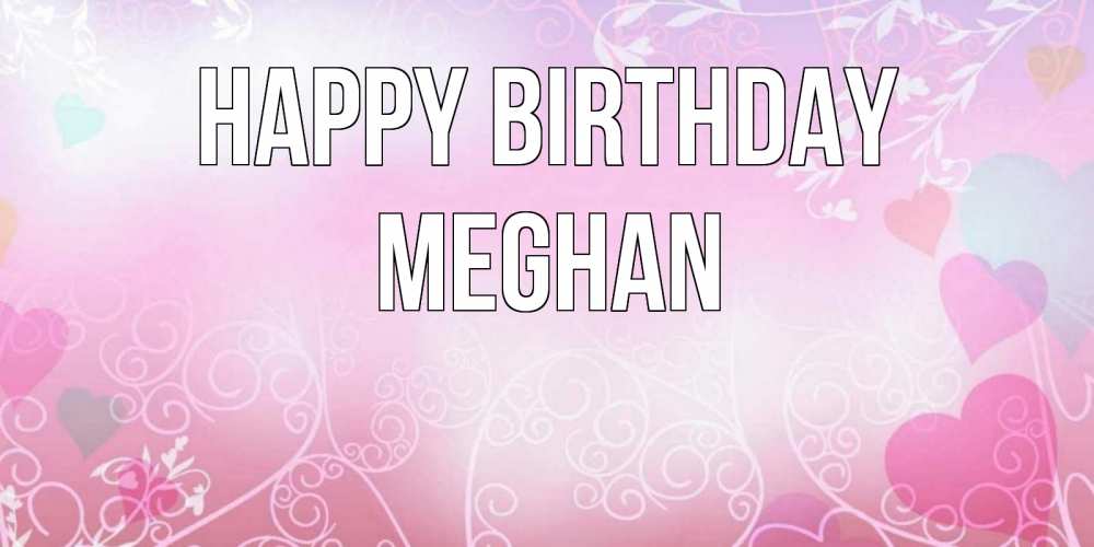 Greetings card с именем, Meghan Happy Birthday розовые сердечки и узоры Greetings with text for free download 