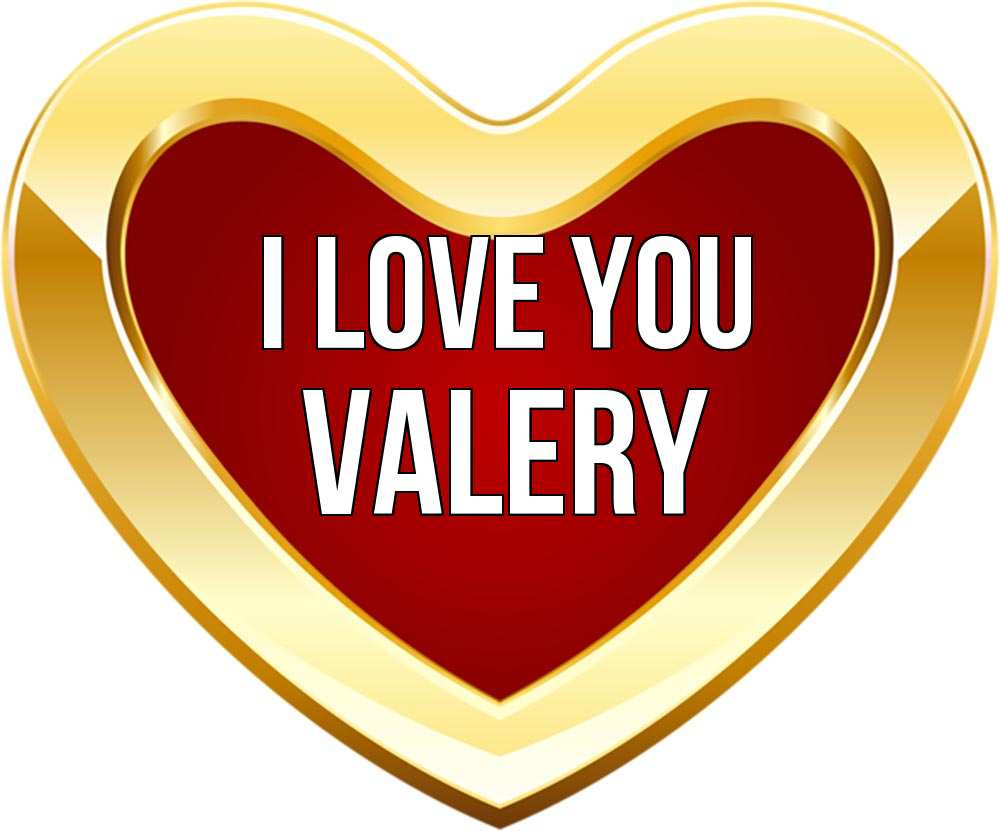 Greetings card с именем, Valery I love you из краски Greetings with text for free download 