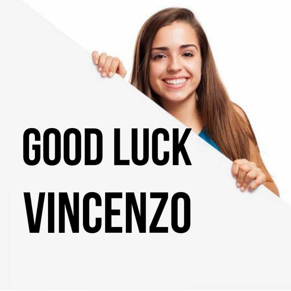 Greetings card с именем, Vincenzo Good luck пусть тебе сегодня повезет Greetings with text for free download 