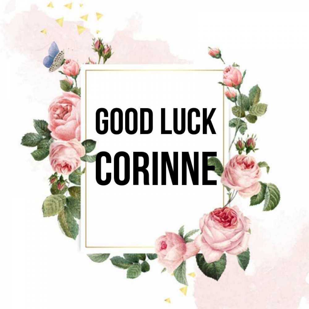 Greetings card с именем, Corinne Good luck розовые розы Greetings with text for free download 