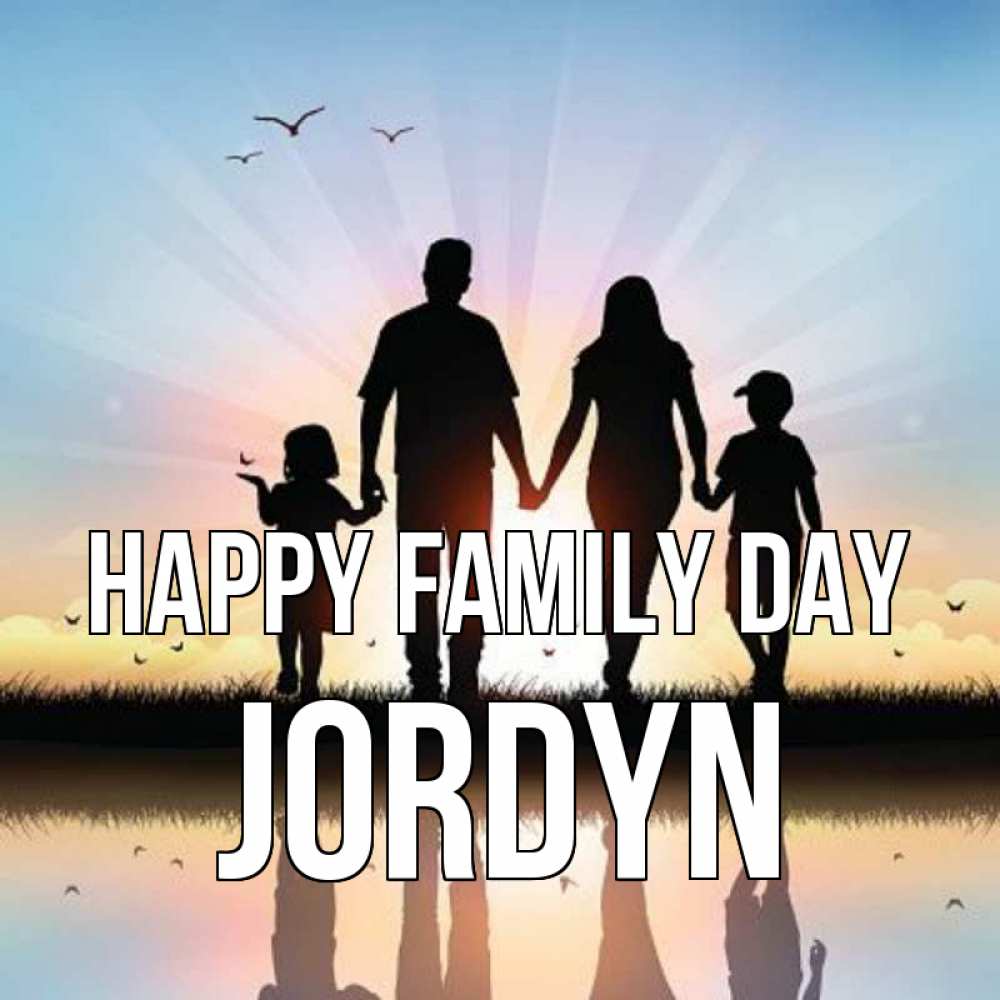 Greetings card с именем, Jordyn happy family day сын, дочка, мама, папа, море , закат Greetings with text for free download 