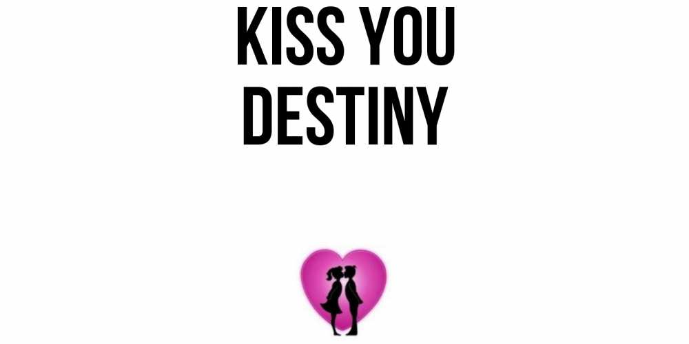 Greetings card с именем, Destiny Kiss you поцелуй Greetings with text for free download 