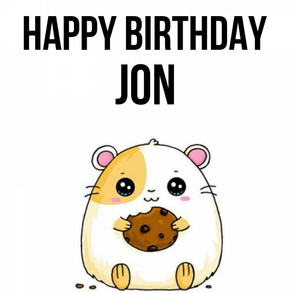 Greetings card с именем, Jon Happy Birthday с днюхой Greetings with text for free download 