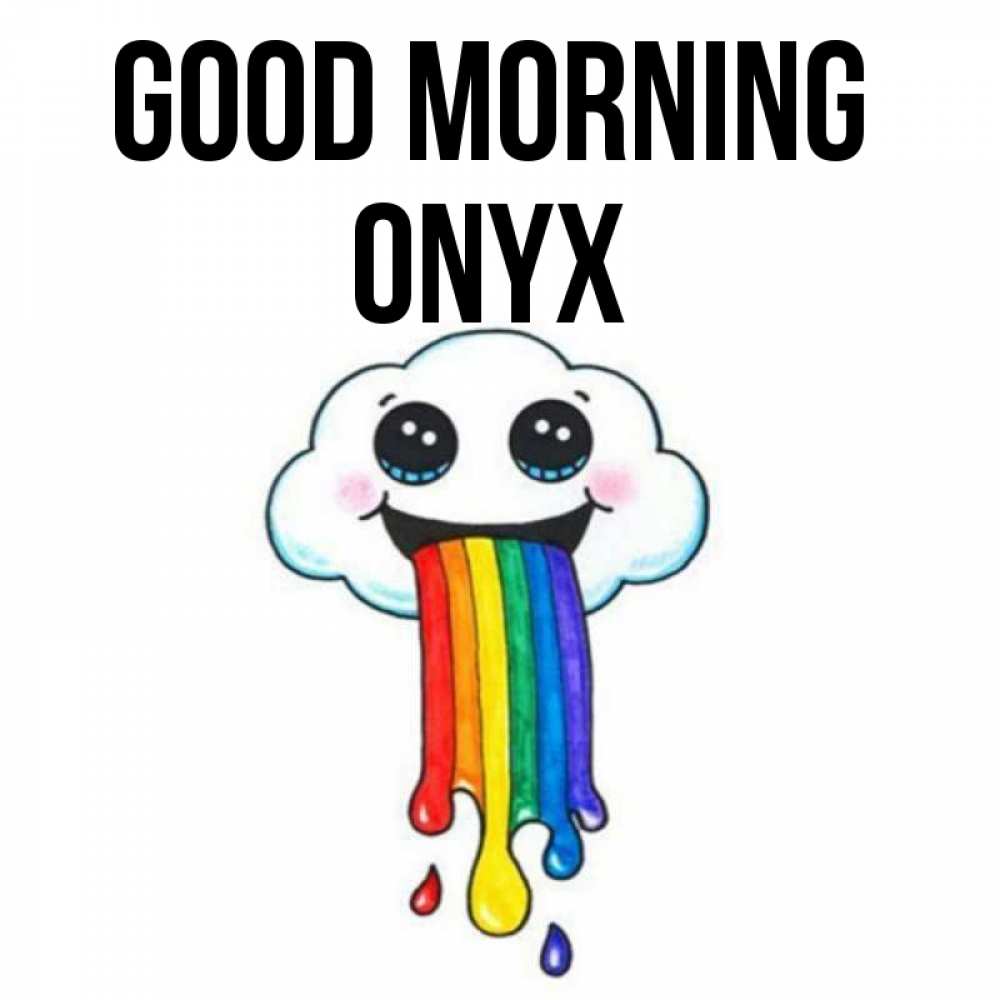 Greetings card с именем, Onyx Good morning утречко Greetings with text for free download 