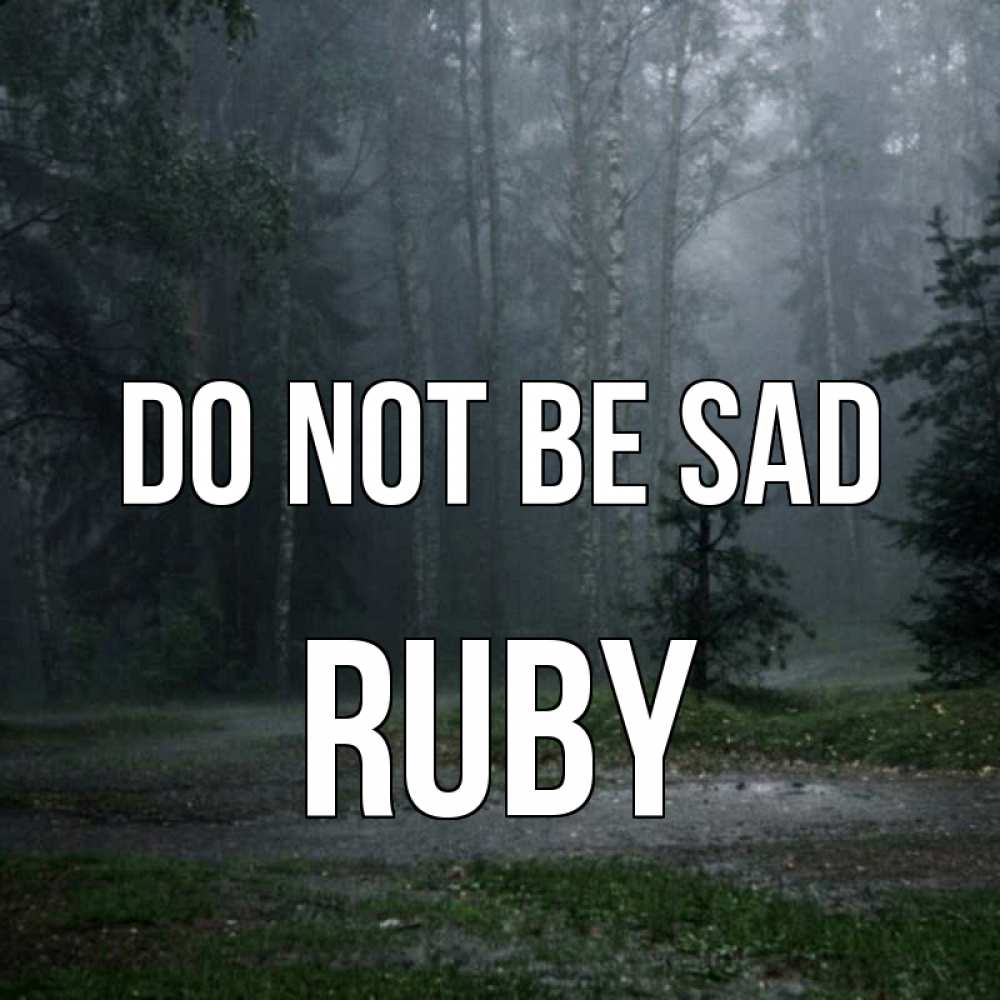 Greetings card с именем, Ruby Do not be sad осень Greetings with text for free download 