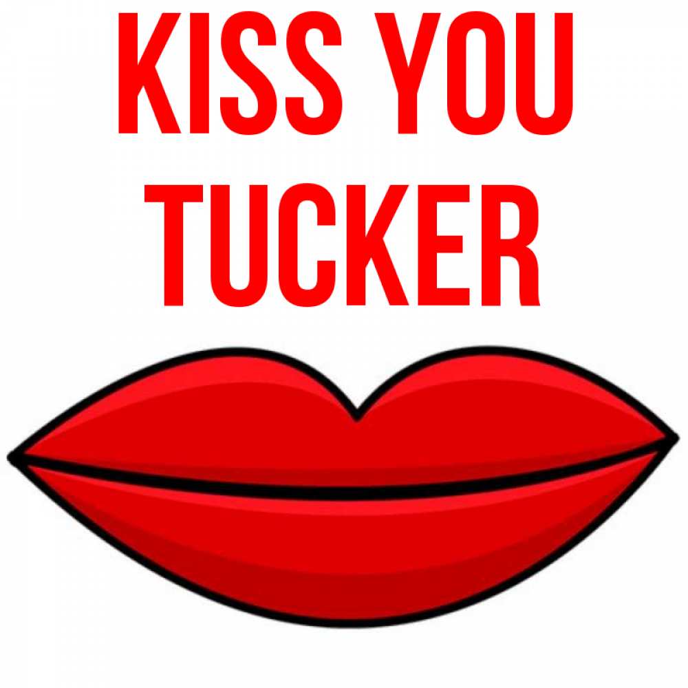 Greetings card с именем, Tucker Kiss you губы векторные Greetings with text for free download 