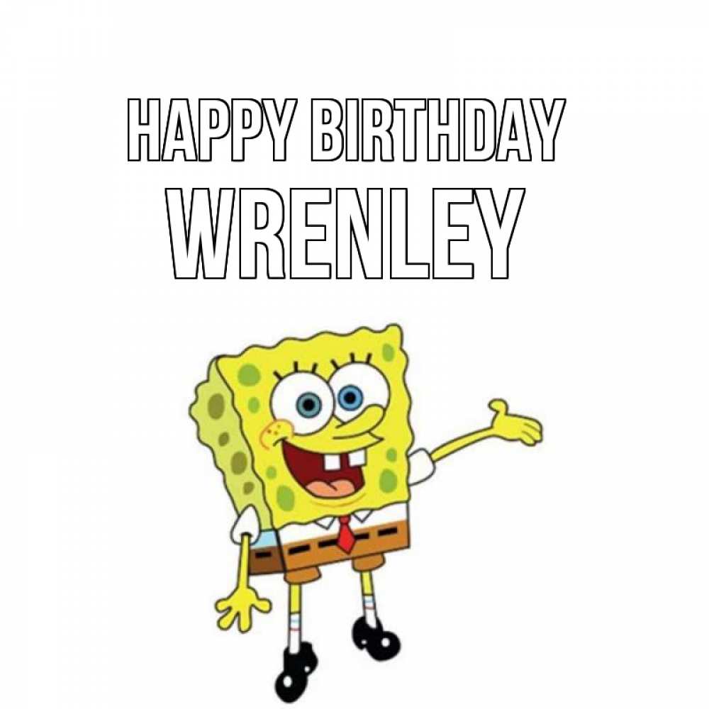 Greetings card с именем, Wrenley Happy Birthday веселые Greetings with text for free download 