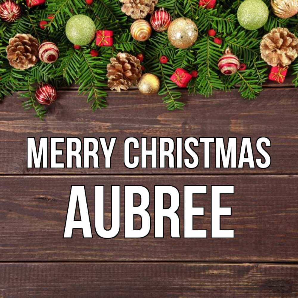 Greetings card с именем, Aubree Merry Christmas с рождеством Greetings with text for free download 
