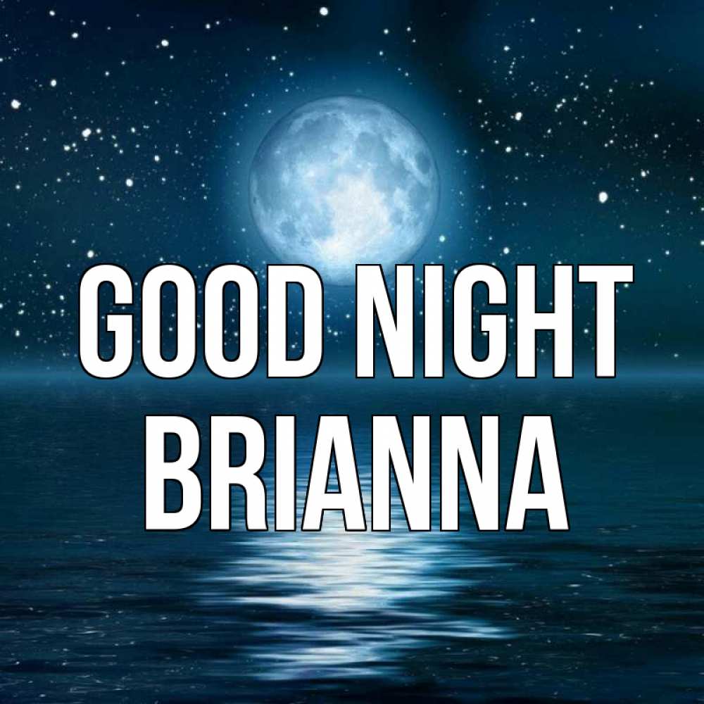 Greetings card с именем, Brianna Good night звезды Greetings with text for free download 