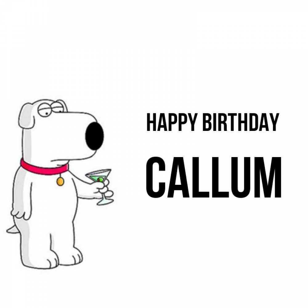 Greetings card с именем, Callum Happy Birthday песик с оливками Greetings with text for free download 