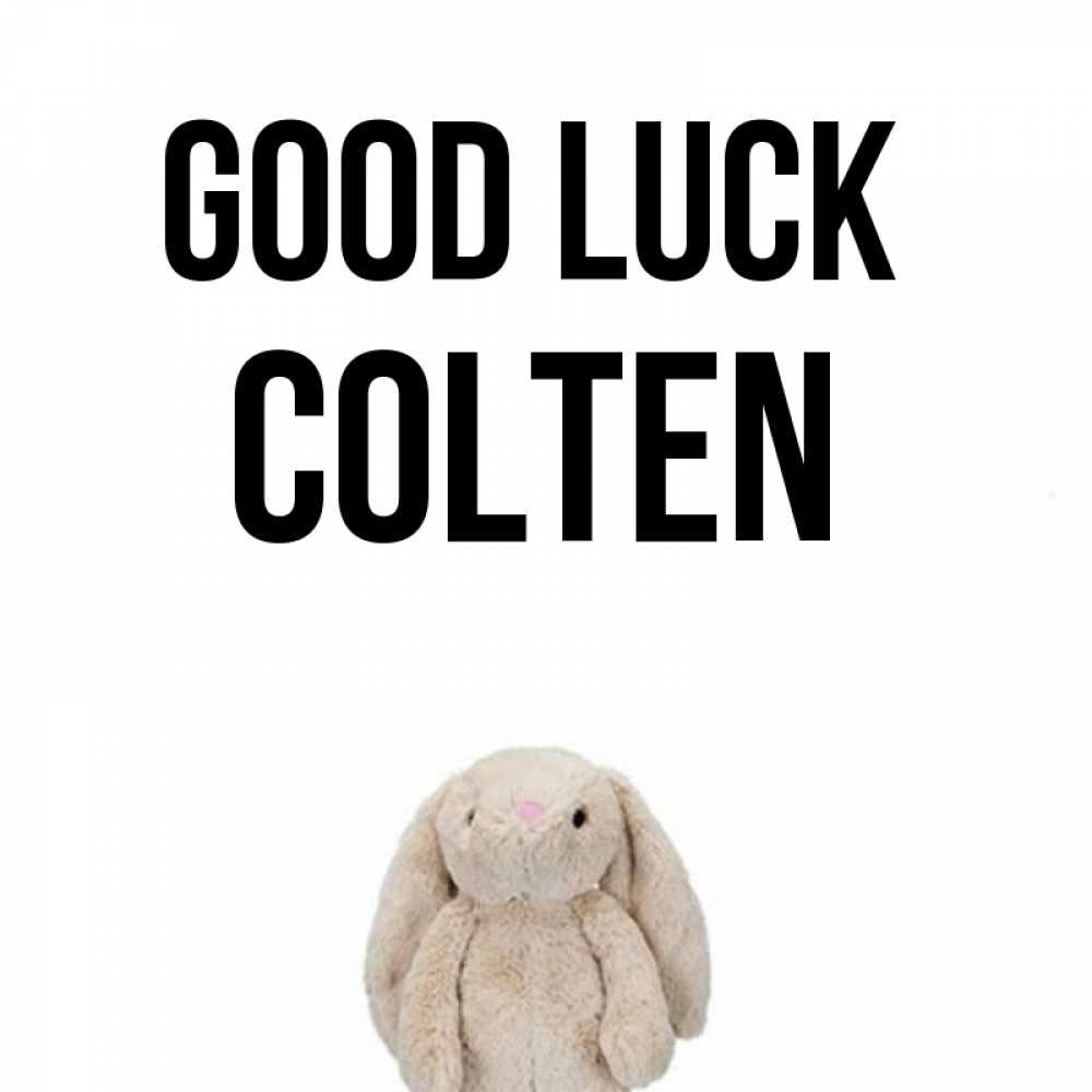 Greetings card с именем, Colten Good luck сайт создаватель открыток Greetings with text for free download 