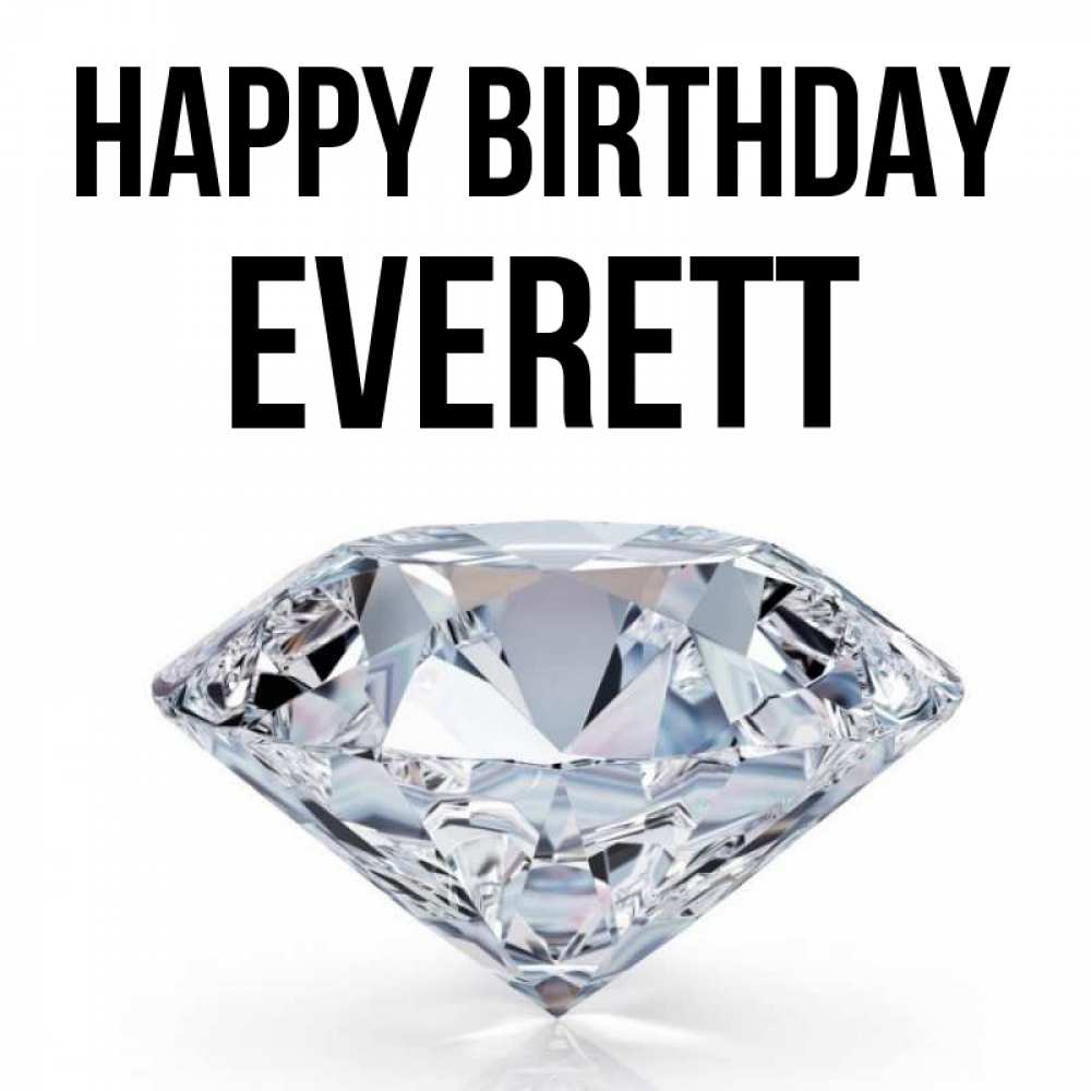 Greetings card с именем, Everett Happy Birthday к пожеланием быть богатым Greetings with text for free download 