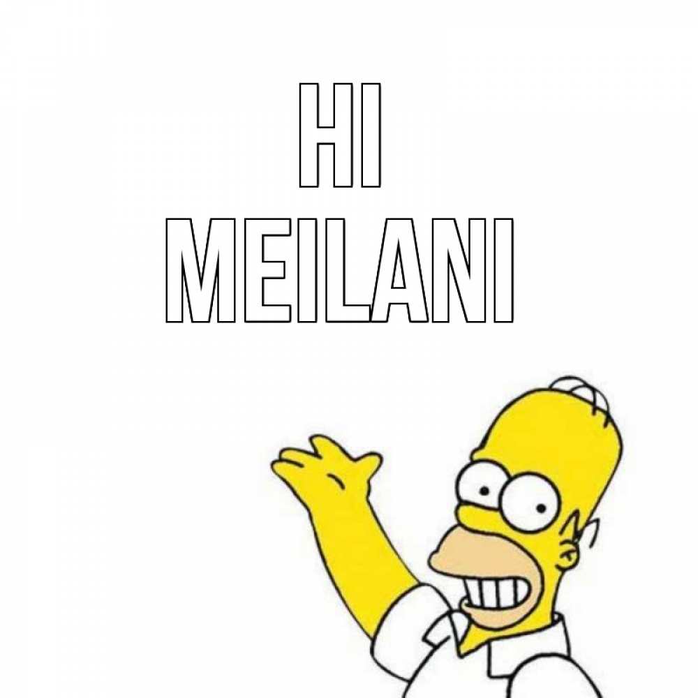Greetings card с именем, Meilani Hi Симпсоны Greetings with text for free download 
