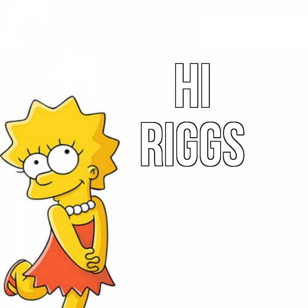 Greetings card с именем, Riggs Hi Симпсоны младшая Greetings with text for free download 