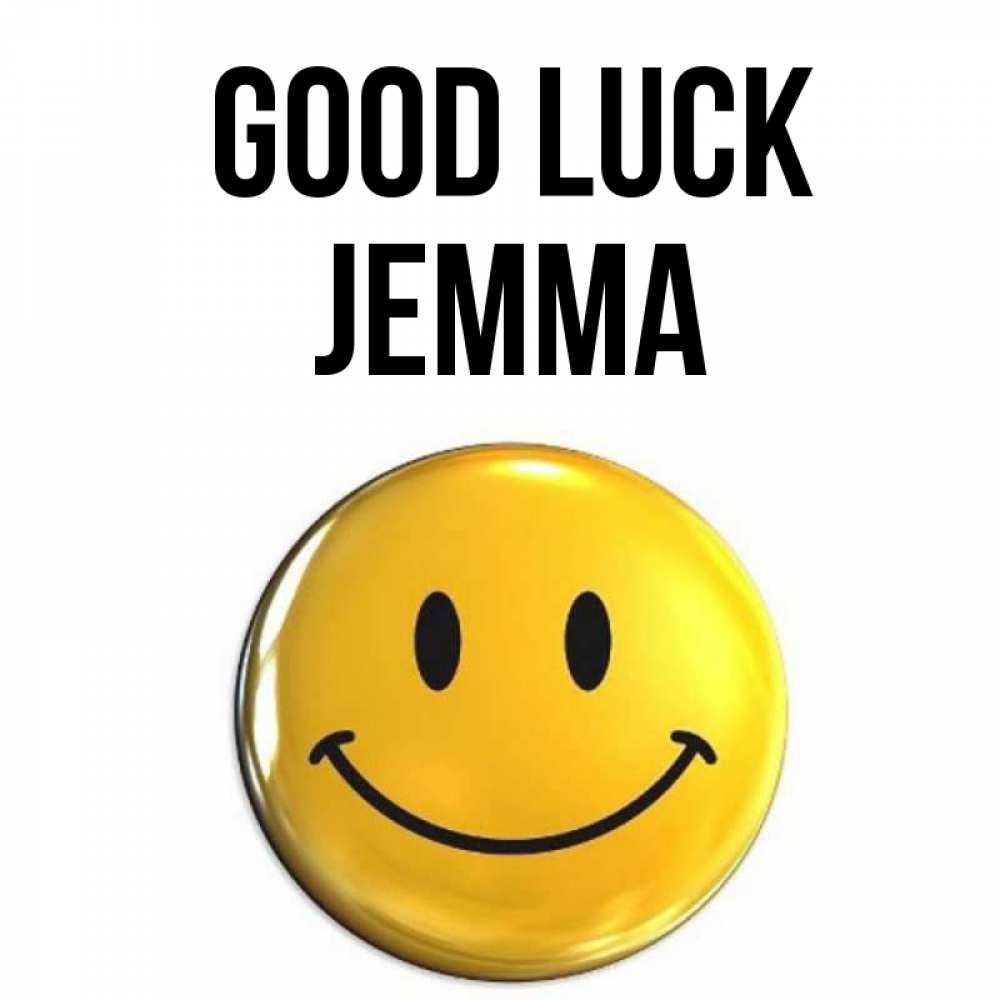 Greetings card с именем, Jemma Good luck для поднятия настроения открытки на каждый день Greetings with text for free download 