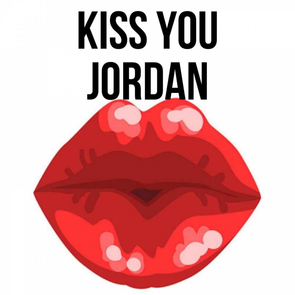 Greetings card с именем, Jordan Kiss you отправить открытку с поцелуем бесплатно и скачать для парня Greetings with text for free download 