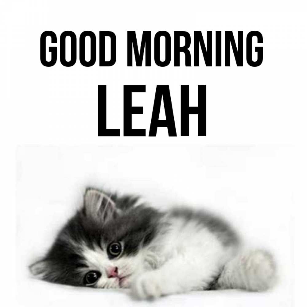 Greetings card с именем, Leah Good morning кот лапки Greetings with text for free download 