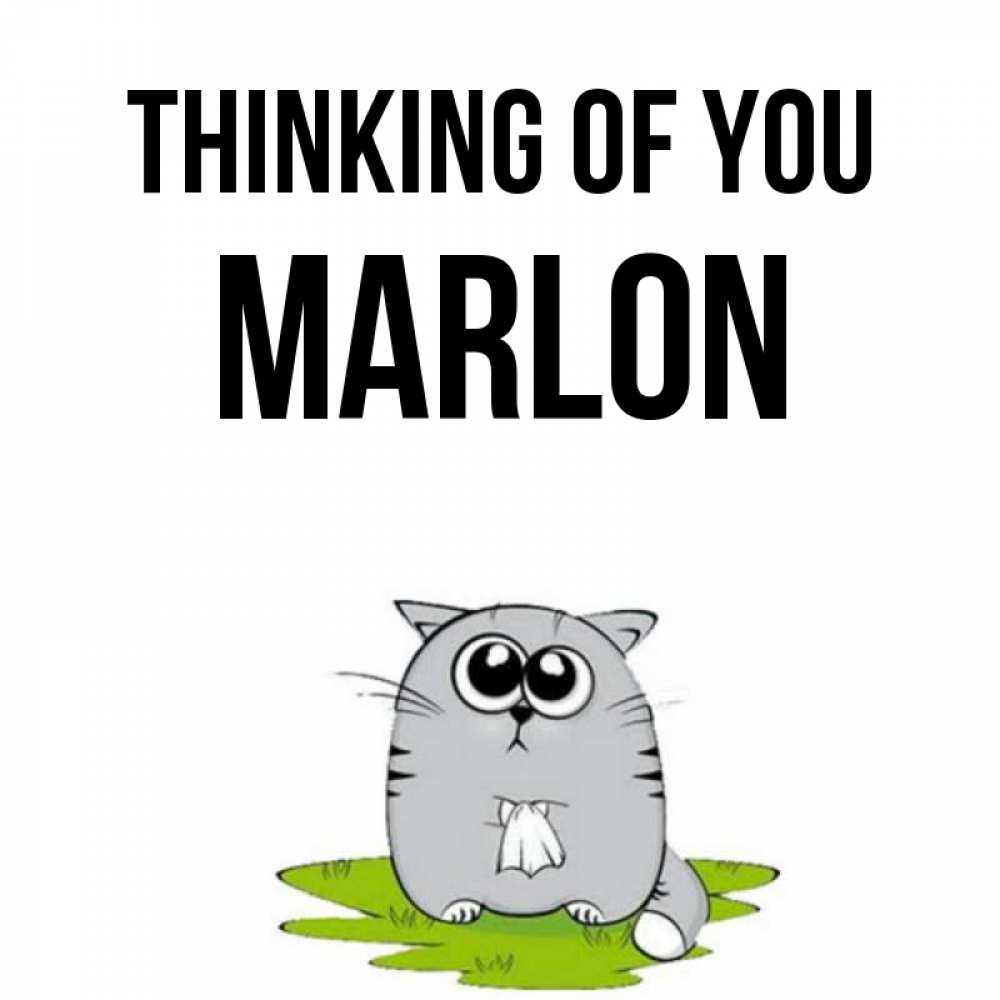 Greetings card с именем, Marlon Thinking of you тоска с платочком Greetings with text for free download 