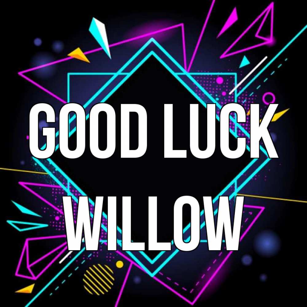 Greetings card с именем, Willow Good luck рамочки Greetings with text for free download 