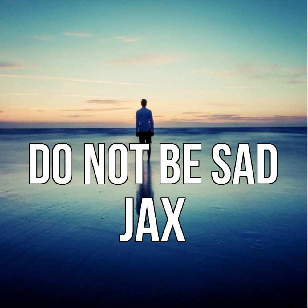 Greetings card с именем, Jax Do not be sad небо и гладь льда Greetings with text for free download 