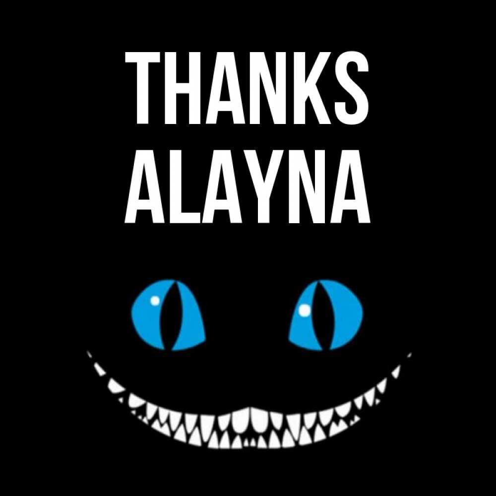 Greetings card с именем, Alayna Thanks благодарю от чеширика Greetings with text for free download 