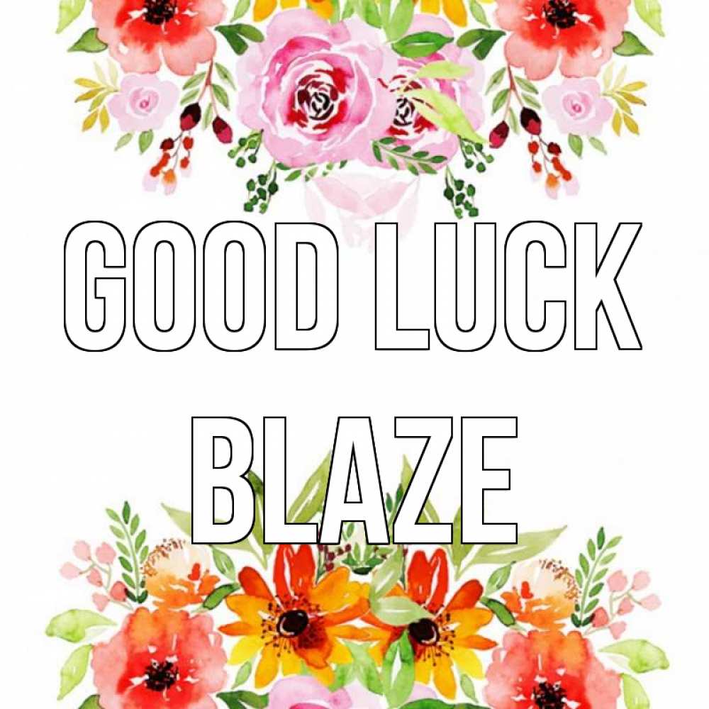 Greetings card с именем, Blaze Good luck открытка с цветами акварелью Greetings with text for free download 