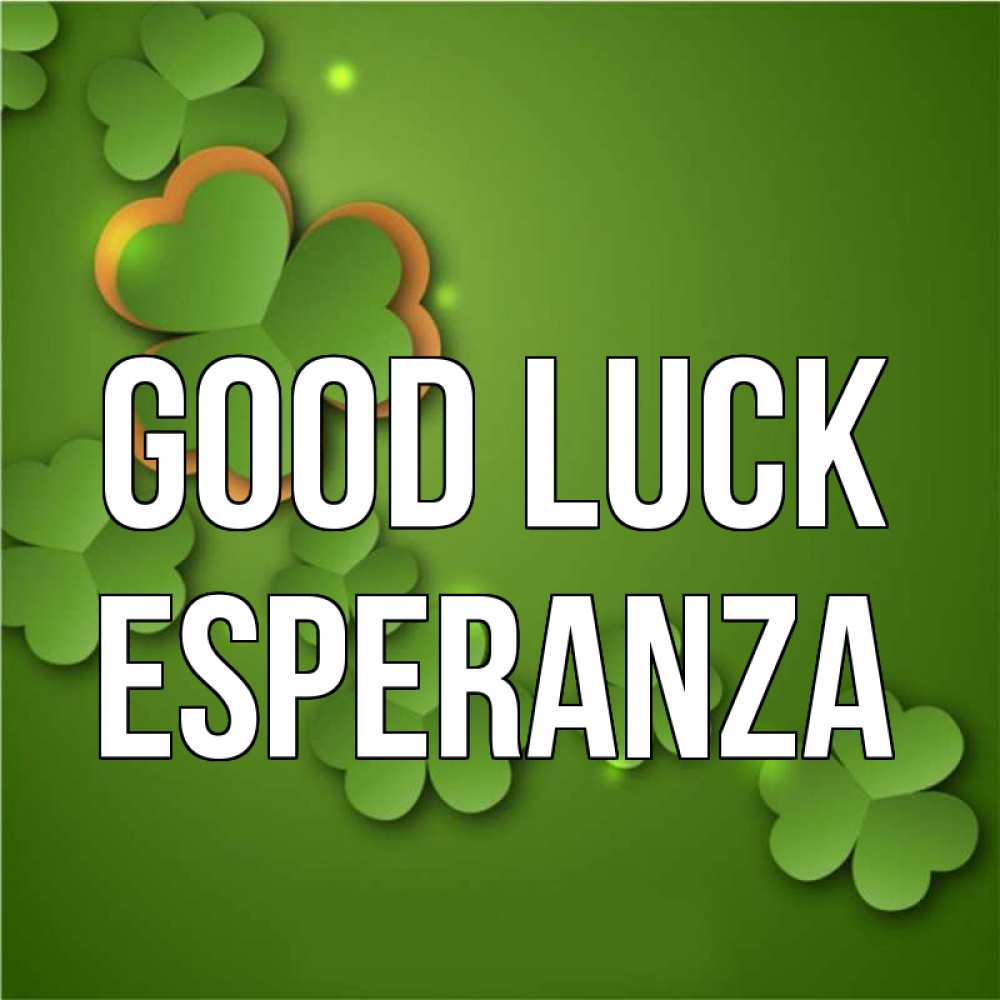 Greetings card с именем, Esperanza Good luck много трехлистных листочков клевера Greetings with text for free download 
