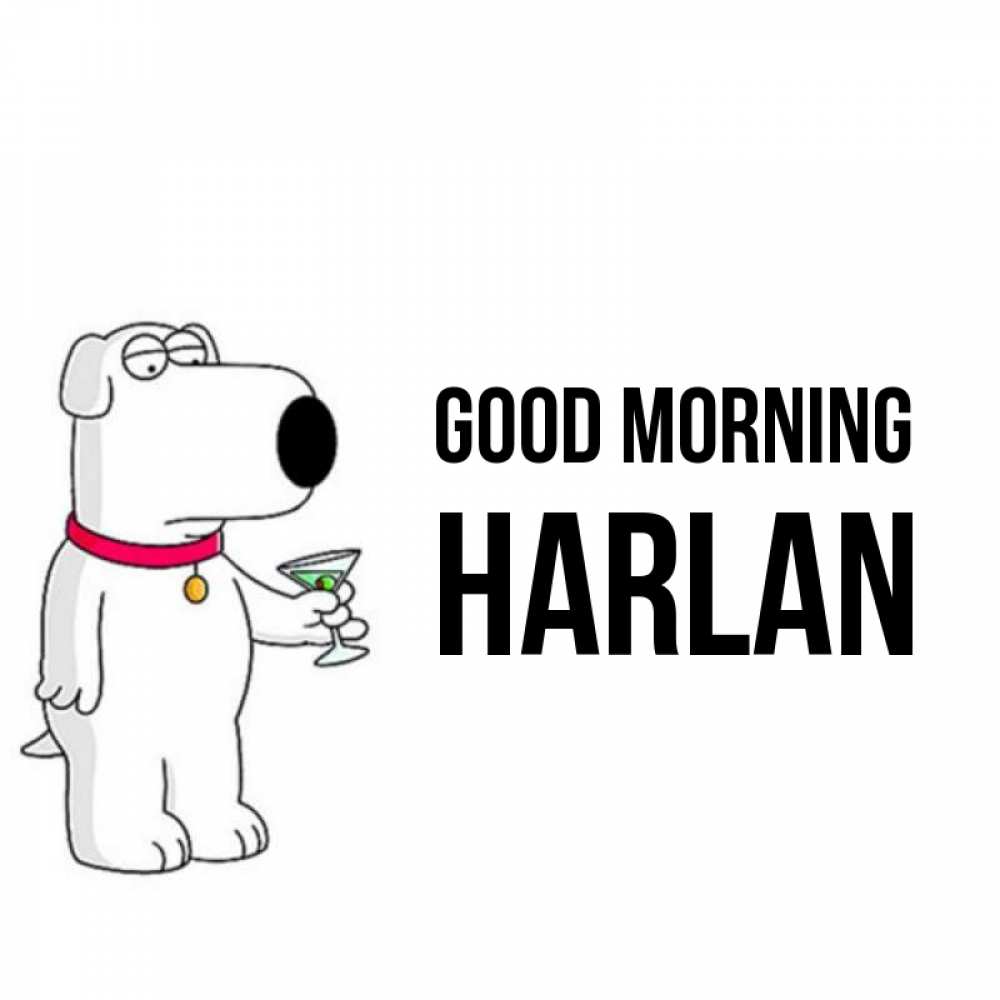 Greetings card с именем, Harlan Good morning герои мультфильмов белый пес Greetings with text for free download 