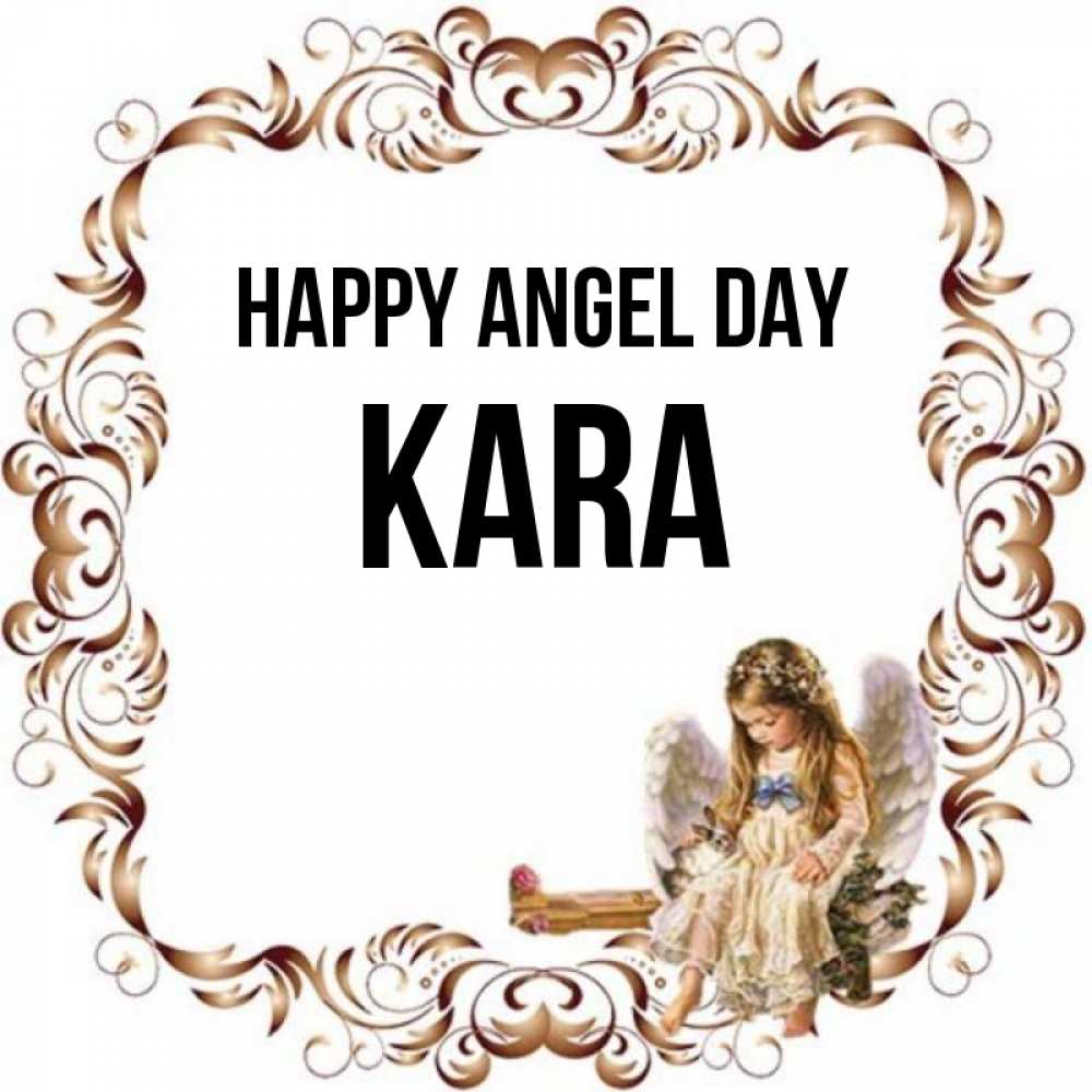 Greetings card с именем, Kara happy angel day рамочка из перьев и ангелочек Greetings with text for free download 