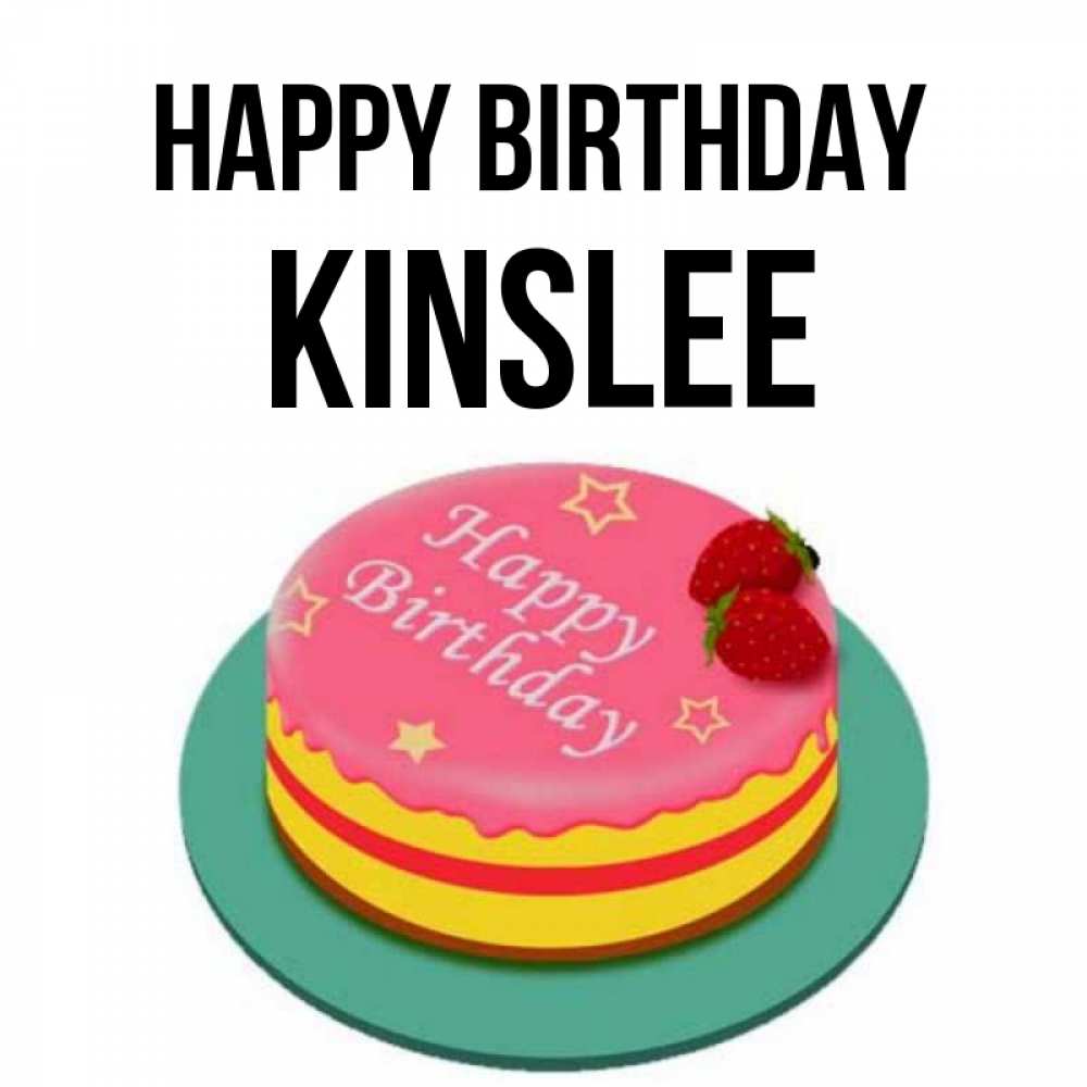 Greetings card с именем, Kinslee Happy Birthday торт, клубника, днюха Greetings with text for free download 
