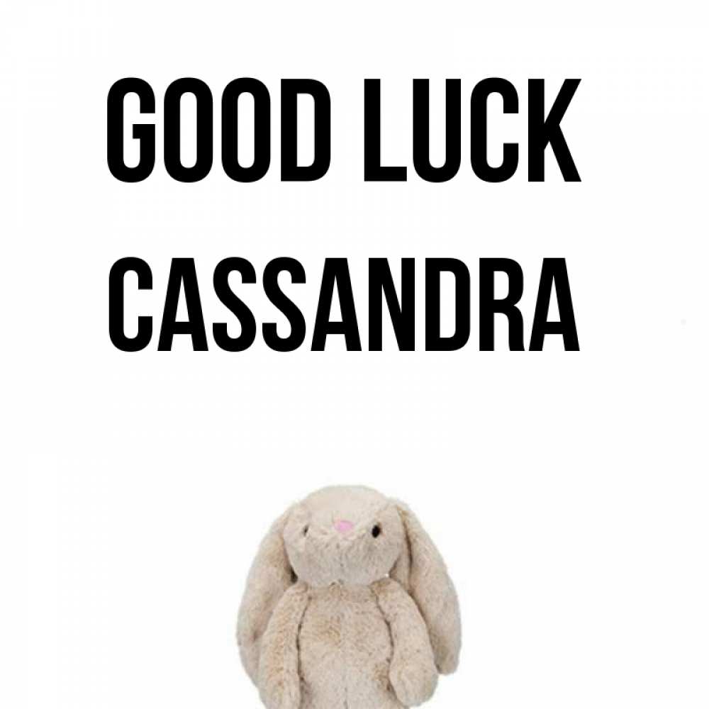 Greetings card с именем, Cassandra Good luck сайт создаватель открыток Greetings with text for free download 