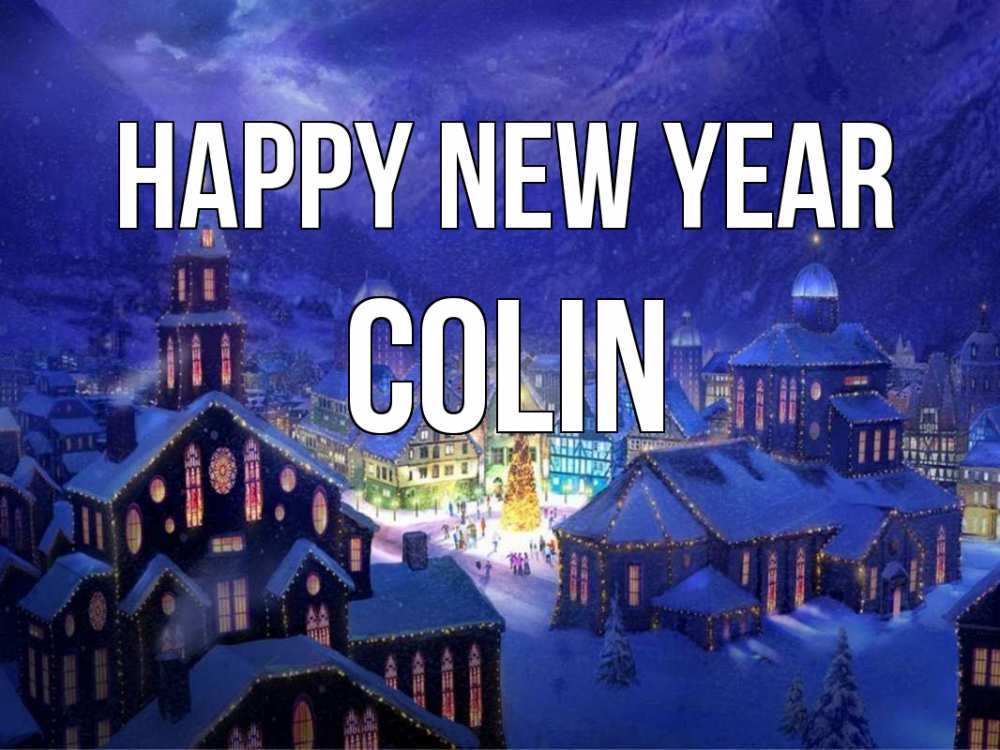 Greetings card с именем, Colin Happy New Year новый год Greetings with text for free download 