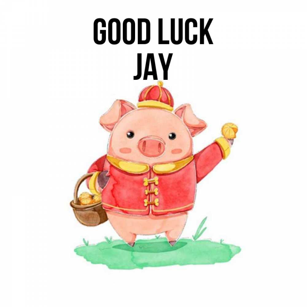 Greetings card с именем, Jay Good luck поросенок Greetings with text for free download 