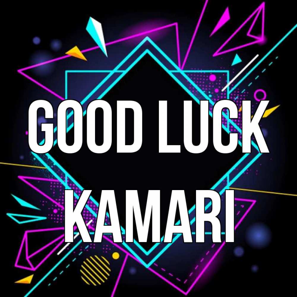 Greetings card с именем, Kamari Good luck рамочки Greetings with text for free download 