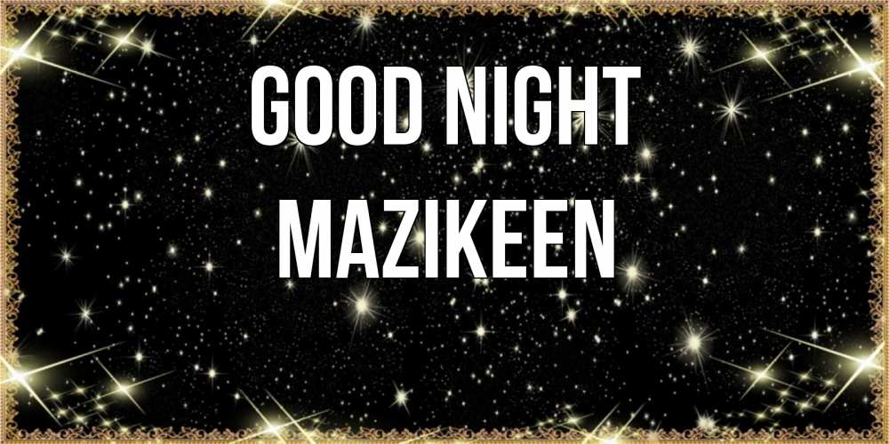 Greetings card с именем, Mazikeen Good night засыпаем под звездами Greetings with text for free download 