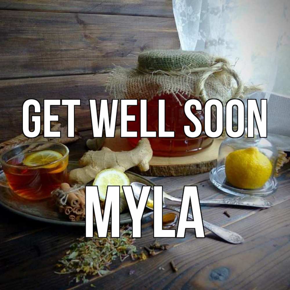 Greetings card с именем, Myla Get well soon банка с медом Greetings with text for free download 