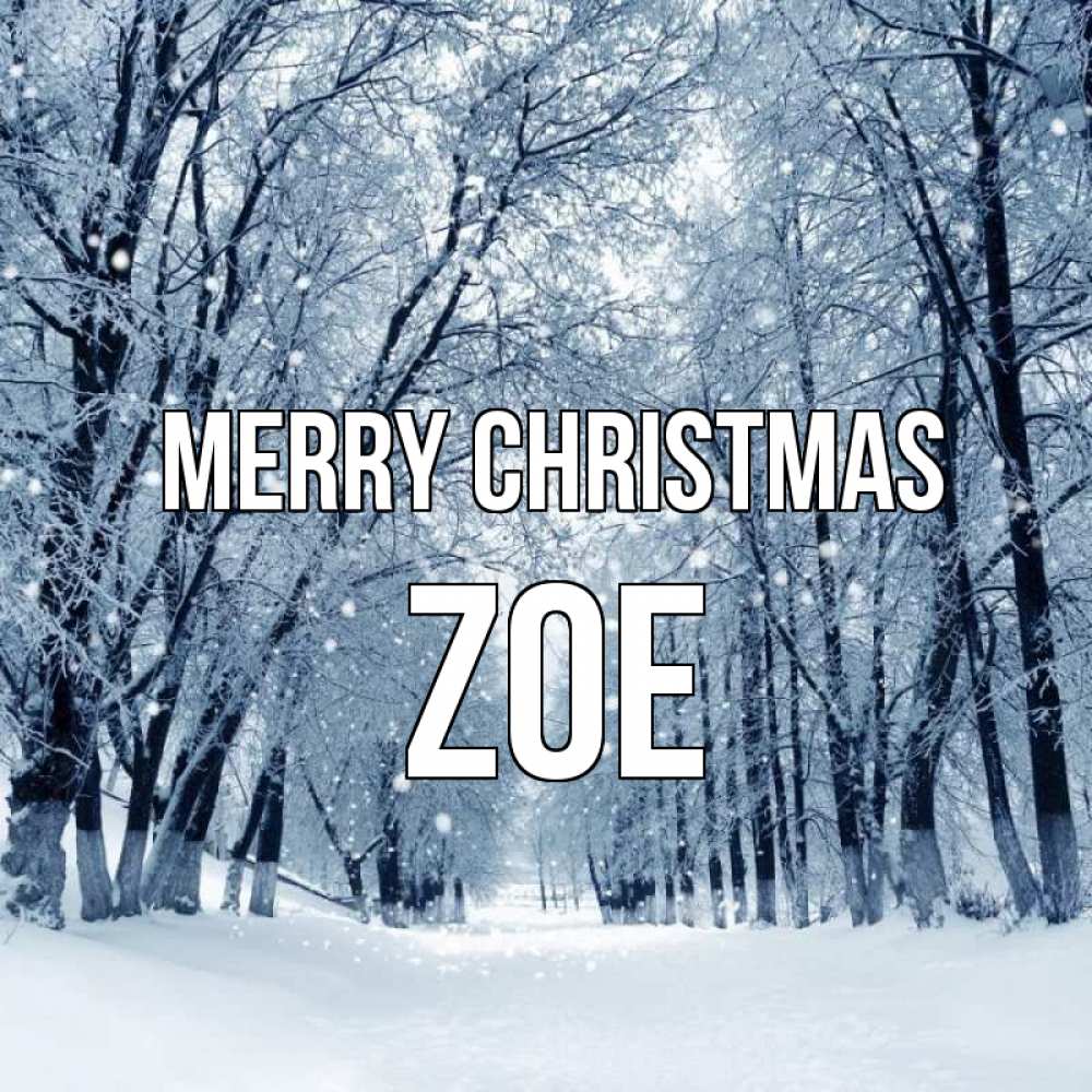 Greetings card с именем, Zoe Merry Christmas снег, лес, парк Greetings with text for free download 