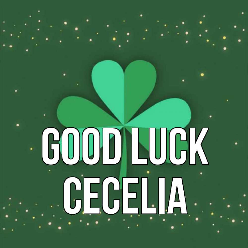Greetings card с именем, Cecelia Good luck лист клевера Greetings with text for free download 