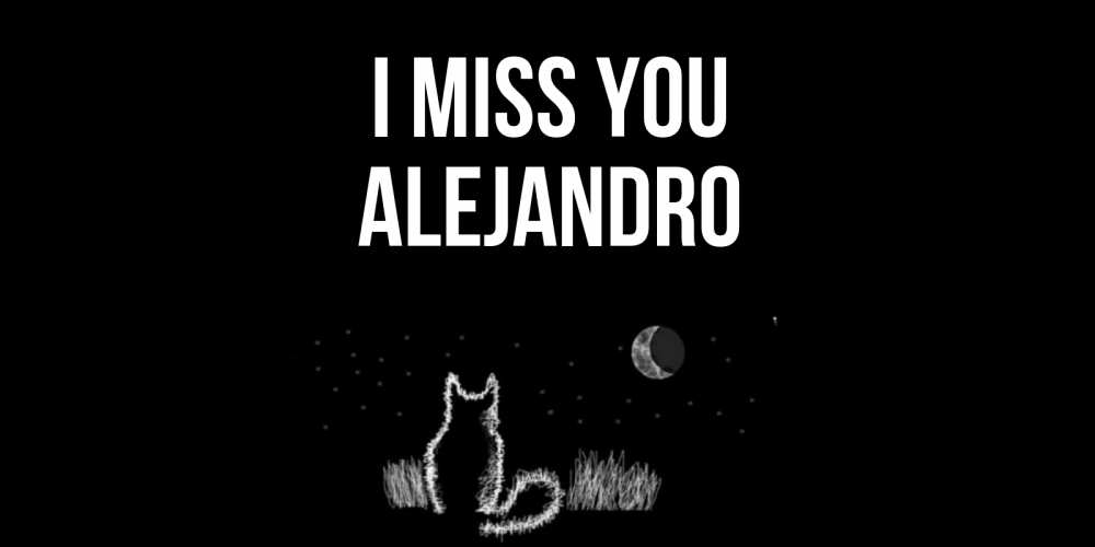 Greetings card с именем, Alejandro I miss you кот Greetings with text for free download 