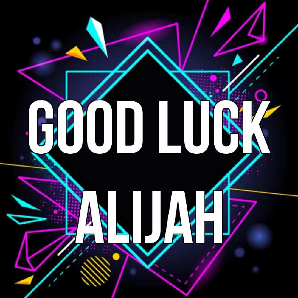 Greetings card с именем, Alijah Good luck рамочки Greetings with text for free download 
