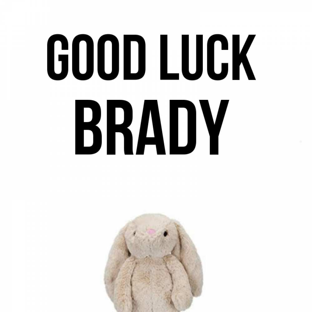 Greetings card с именем, Brady Good luck сайт создаватель открыток Greetings with text for free download 