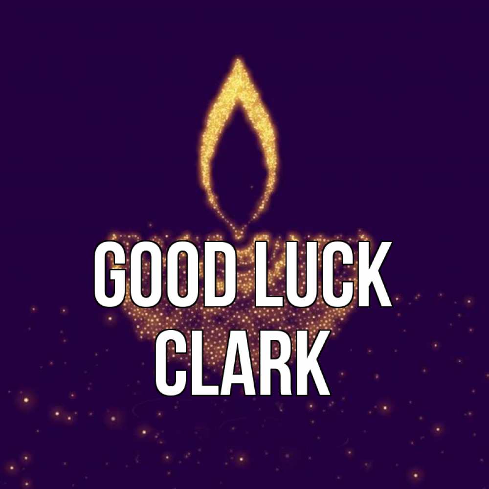 Greetings card с именем, Clark Good luck пусть повезет 2 Greetings with text for free download 