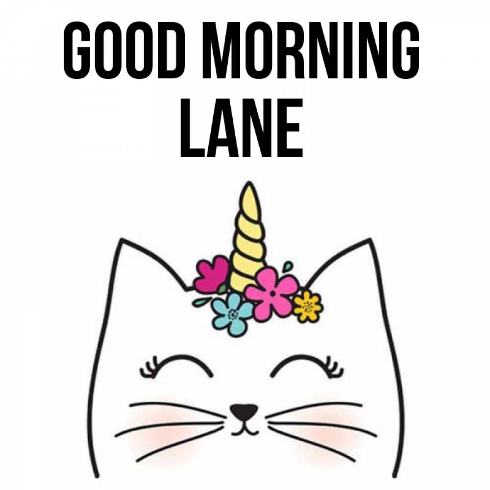 Greetings card с именем, Lane Good morning утречко Greetings with text for free download 