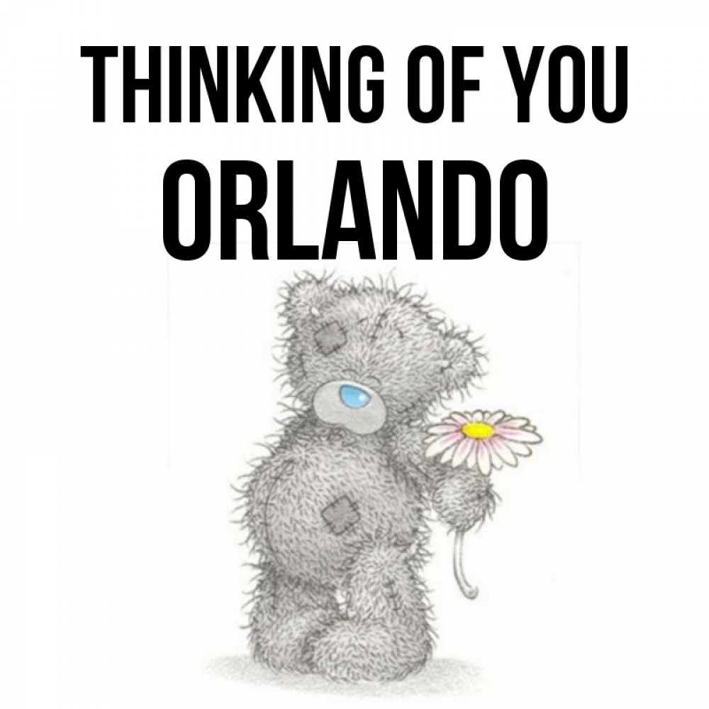 Greetings card с именем, Orlando Thinking of you мысли только о тебе Greetings with text for free download 