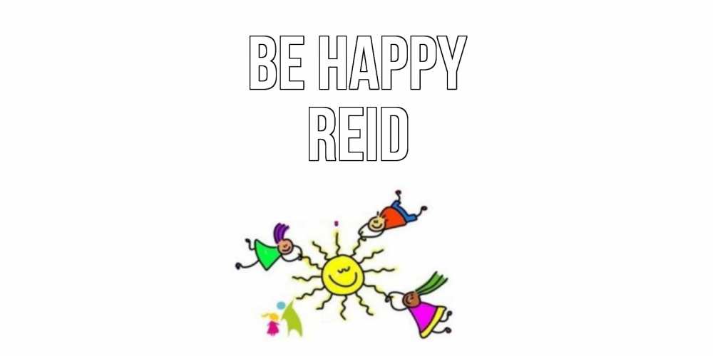 Greetings card с именем, Reid Be happy лето, солнце Greetings with text for free download 