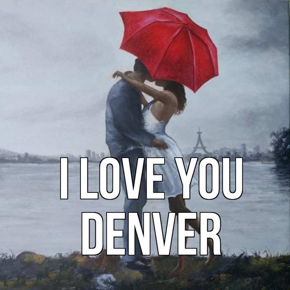 Greetings card с именем, Denver I love you под красным зонтом Greetings with text for free download 