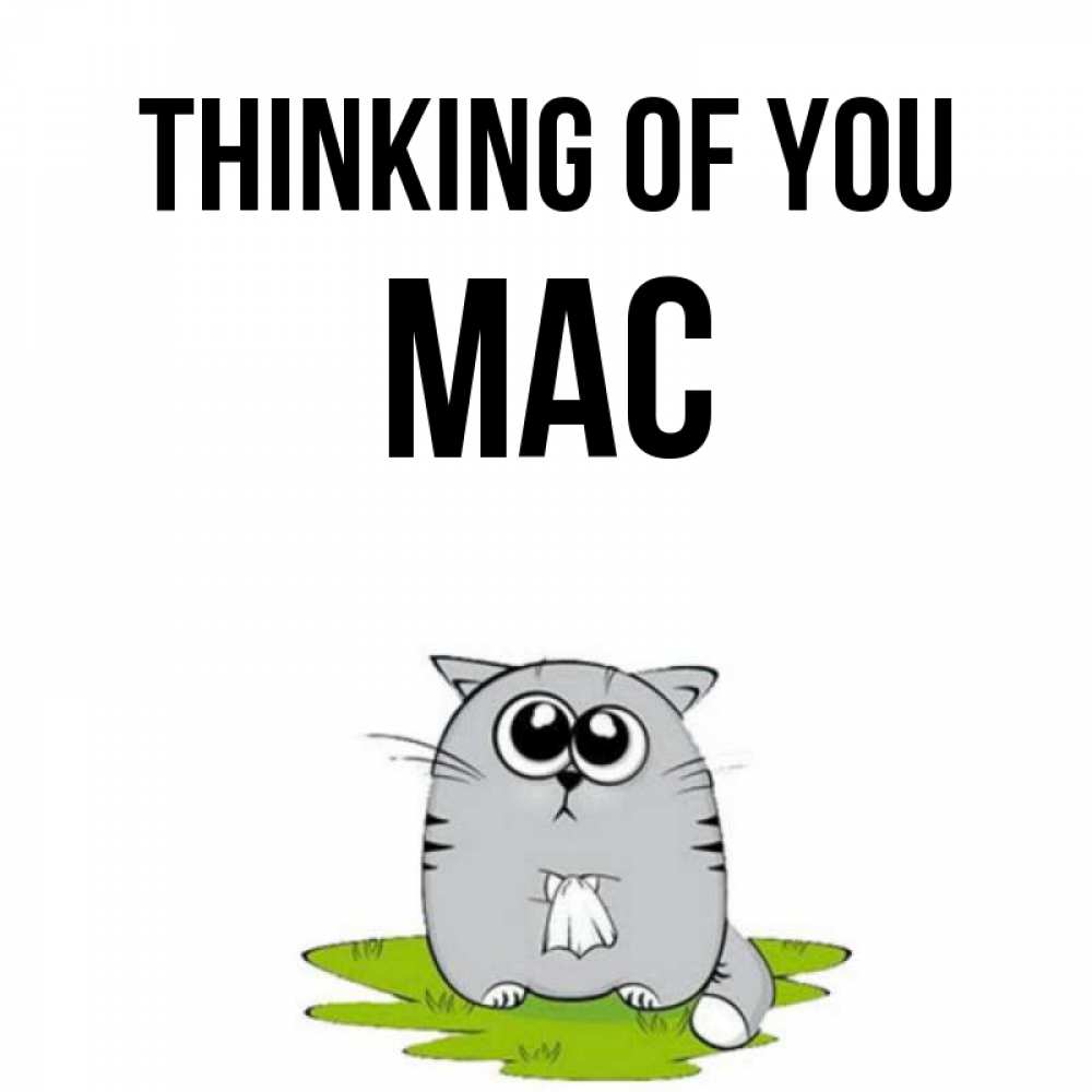 Greetings card с именем, Mac Thinking of you тоска с платочком Greetings with text for free download 