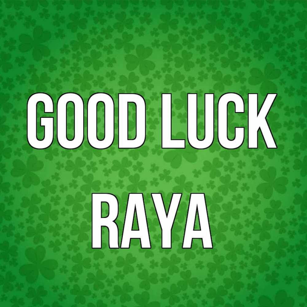 Greetings card с именем, Raya Good luck много листочков на удачу Greetings with text for free download 